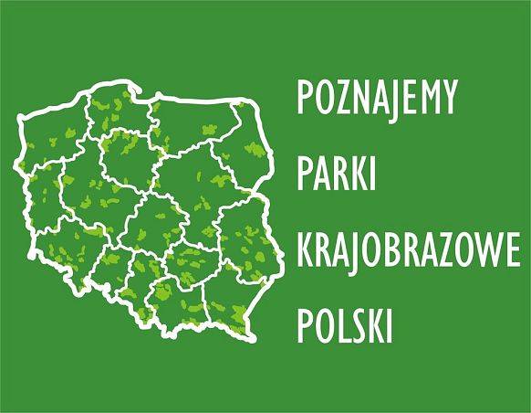 Zapraszamy do udziału w konkursie Poznajemy Parki Krajobrazowe Polski grafika